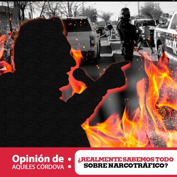 imagen 1 de Opinión || ¿Realmente sabemos todo sobre narcotráfico?